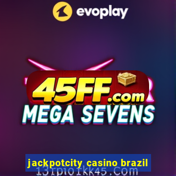 jackpotcity casino brazil